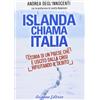 UN'ALTRA STORIA Islanda chiama Italia. Rifiutare il debito per uscire dalla crisi