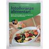Elika Intolleranze alimentari. Come vivere meglio con un programma alimentare disintossicante
