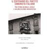 I.S.R.Pt Editore Il centenario del Partito Comunista Italiano tra storia globale, locale e valorizzazione archivistica. Atti della tavola rotonda (Pistoia, 24 maggio 2021)