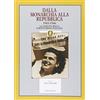 IL MILIONE Dalla monarchia alla Repubblica 1943-1946. La nascita della Costituzione italiana