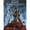 Pavesio Il gioco dei corpi celesti. Elias il maledetto (Vol. 1)