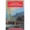 CITTÀ ILLUSTRATE Casanova a Trieste e Gorizia (1772-1773)