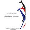 Robin Edizioni Sconcerto cubano