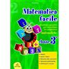 Edizioni Tagete Matematica facile. Quaderno operativo per consolidare le competenze matematiche con attività per il ripasso estivo. Per la 3ª classe elementare