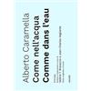 ＡＳＴＡＲＴＥ Come nell'acqua-Comme dans l'eau