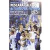 CASTELVECCHI Pescara calcio ritorno al futuro