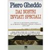 STORIA E VITA MISSIONARIA Dai nostri inviati speciali. 125 anni di giornalismo missionario da «Le missioni cattoliche» a «Mondo e missione» (1872-1997)