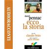 AUDIORACCONTI Ecco la storia letto da Claudio Bisio. Audiolibro. CD Audio