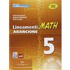 Ghisetti e Corvi LINEAM.MATH ARANCIONE 5