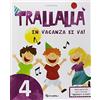 Tredieci Trallallà in vacanza si va! (Vol. 4)