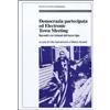 Franco Angeli Democrazia partecipata ed electronic town meeting. Incontri ravvicinati del terzo tipo