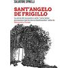YOUCANPRINT Sant'Angelo de Frigillo. La storia del monastero nelle «carte latine provenienti dall'Archivio Aldobrandini» edite da Alessandro Pratesi