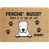 fashwork Tappeto PERSONALIZZATO con nome cane divertente Dogo Argentino Perchè bussi? Zerbino in poliestere 60x40 cm
