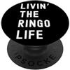 Ringo Living The Ringo Life Birthday Fun Ringo che vive la vita di Ringo Nome Divertente PopSockets PopGrip Adesivo