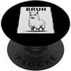 Bruh Llama Funny Ironic Saying Humor Gra Llama Bruh divertente meme alpaca sarcasmo umorismo amante lama PopSockets PopGrip Adesivo