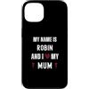 Personal Mothers Day Designs Custodia per iPhone 13 Robin I Love My Mum Carino Personale Festa della Mamma