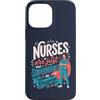 Caring Heroes Apparel Co Custodia per iPhone 13 Pro Max Gli infermieri sono solo supereroi in travestimento Healthcare Hero 2
