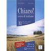 ALMA EDIZIONI Chiaro! A1. Con CD Audio. Con CD-ROM: Libro + CD-ROM + CD audio A1