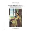 Firenzelibri La pittura italiana dell'Ottocento
