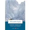 Laterza Visione verticale. La grande avventura dell'alpinismo