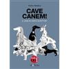 Olio Officina Cave canem! Il cane in cento scrittori