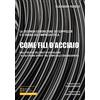 Maggioli Editore Come fili d'acciaio