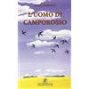 LE RONDINI L'uomo di Camporosso
