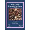 Recitar Leggendo Audiolibri Il cavaliere inesistente. Brani scelti. Audiolibro. 2 CD Audio