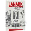 SAFARÀ EDITORE Lanark. Una vita in quattro libri (Vol. 1)
