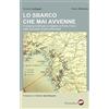 Bertoni Editore Lo sbarco che mai avvenne. Il sistema fortificato di Alghero e Porto Ferro nella Seconda guerra mondiale