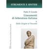 LED Edizioni Universitarie Lineamenti di letteratura italiana. Con QR Code per sitografia. Dalle Origini al Trecento (Vol. 1)
