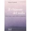 IL PENSIERO DELL'ARTE Il chiarore del nulla. Modi, forme e spirito dell'arte giapponese