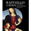 NFC Edizioni Raffaello a Rimini. Il ritorno della Madonna Diotallevi. Catalogo della mostra (Rimini, 17 ottobre 2020-10 gennaio 2021). Ediz. italiana e inglese