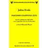 Casa Editrice Pagine Fascismo Giappone Zen. Scritti sull'Oriente 1927-1975