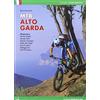 VERSANTE SUD Mountain bike Alto Garda. 54 percorsi Monte Baldo, Monte Velo, Monte Tremalzo, Valle dei Laghi, Val di Ledro, Vallagarina, Val di Gresta