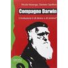 Sironi Compagno Darwin. L'evoluzione è di destra o di sinistra?