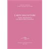 Editrice Antroposofica L'arte dell'attore. L'arte drammatica e il resto dell'umanità