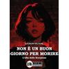 LFA Publisher Non è un buon giorno per morire. L'alba dello Scorpione