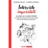 TALENT Edizioni Interviste Impossibili: Da Don Gallo a Mary Poppins: Cosa direbbero le grandi personalità ribelli di fronte alle sfide contemporanee?