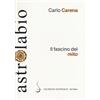 Salerno Editrice Fascino del mito. Mitologia classica e letterature europee