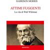 Ripostes Attimi fuggenti. La vita di Walt Whitman