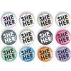 Generic 1 x Pronome SHE HER perno o calamita da frigo, SCELTA DI 3 MISURE, LGBTQ+ LGBT