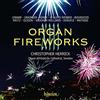 Hyperion Organ Fireworks, Vol. 13
