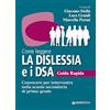 GIUNTI EDU Come leggere la dislessia e i DSA. Guida rapida. Nuova edizione
