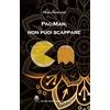 Talos Edizioni Pac-Man, non puoi scappare
