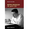 Priuli & Verlucca Beppe Fenoglio. Vita, guerre, libri