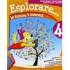 La Scuola SEI Esplorare... le forme, i numeri. Per la Scuola elementare. Con espansione online (Vol. 4)