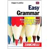 Zanichelli Easy Grammar. Dizionario per parlare e scrivere in inglese senza difficoltà