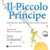 Casa Musicale Eco Il Piccolo Principe da Antoine de Saint-Exupéry. Con CD Audio