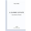 Giuliano Ladolfi Editore A gambe levate. Versi d'amore e di terrore